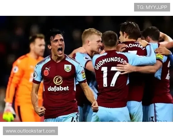 伯恩利球员近期表现稳健，整体状态持续提升